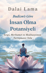 Budizm’e Göre İnsan Olma Potansiyeli
