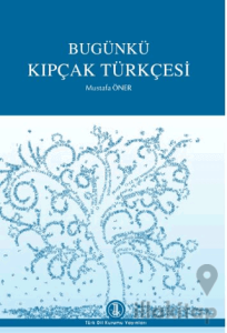 Bugünkü Kıpçak Türkçesi