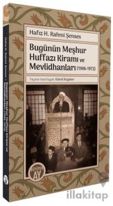 Bugünün Meşhur Huffazı Kiramı ve Mevlidhanları (1906-1972)
