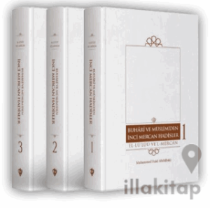 Buhari ve Müslim’den İnci Mercan Hadisler El Lü'lüü Vel Mercan Fi Ma İttefeka Aleyhi'ş- Şeyhan Arapça-Türkçe Metin - “Üç Cilt”