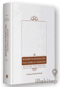 Buhari Ve Müslim’den İnci Mercan Hadisler El Lü'lüü Vel Mercan Fi Ma İttefeka Aleyhi'ş- Şeyhan Türkçe Metin “ Tek Cilt ”