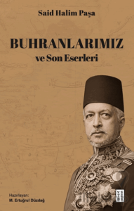 Buhranlarımız ve Son Eserleri