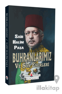 Buhranlarımız Ve Son Eserleri