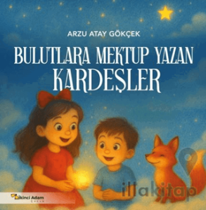 Bulutlara Mektup Yazan Kardeşler