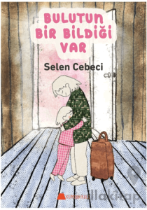 Bulutun Bir Bildiği Var