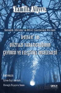 Bunin'in Düzyazı Yaratıcılığının Çevirisi ve Eleştirel İncelemesi