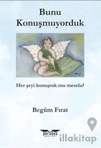 Bunu Konuşmuyorduk