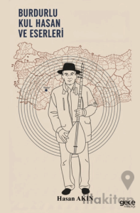 Burdurlu Kul Hasan ve Eserleri