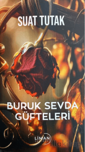 Buruk Sevda Güfteleri