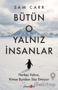 Bütün O Yalnız İnsanlar