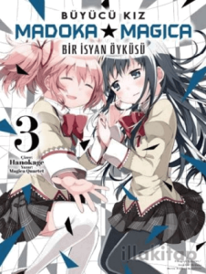 Büyücü Kız Madoka Magica - Bir İsyan Öyküsü Cilt 3