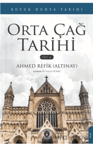 Büyük Dünya Tarihi Orta Çağ Tarihi - Cilt 6