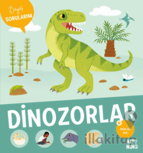 Büyük Sorularım - Dinozorlar