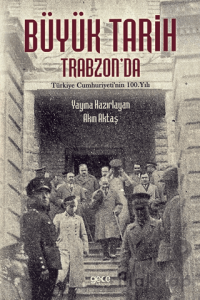 Büyük Tarih Trabzon'da