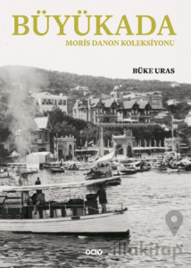 Büyükada- Moris Danon Koleksiyonu