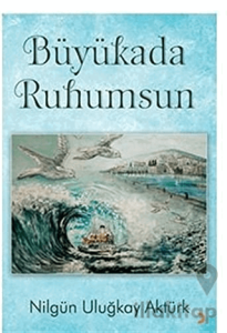 Büyükada Ruhumsun