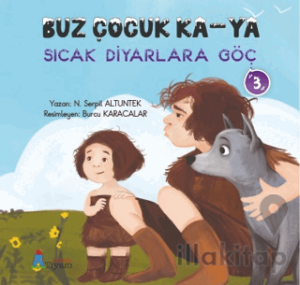 Buz Çocuk Ka-Ya Sıcak Diyarlara Göç 3