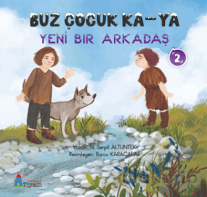 Buz Çocuk Ka - Ya Yeni Bir Arkadaş 2