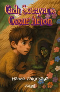 Cadı Soraya ve Cesur Arion