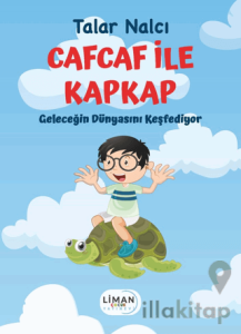 Cafcaf İle Kapkap Geleceğin Dünyasını Keşfediyor