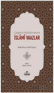 Çağımız Müslümanına İslami Vaazlar