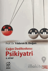 Çağın Dedikodusu - Psikiyatri 2. Kitap