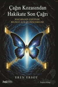 Çağın Kozasından Hakikate Son Çağrı - 5. Kitap