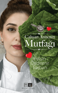 Çalışan Annenin Mutfağı