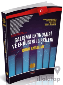 Çalışma Ekonomisi ve Endüstri İlişkileri Konu Anlatımı