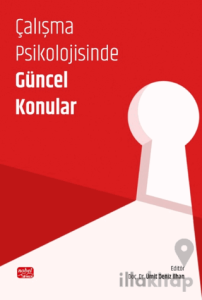 Çalışma Psikolojisinde Güncel Konular