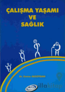 Çalışma Yaşamı Ve Sağlık