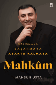 Çalışmaya Başarmaya Ayakta Kalmaya Mahkum