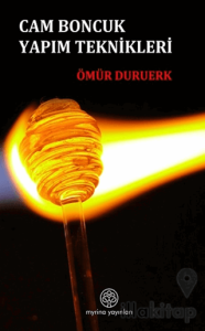 Cam Boncuk Yapım Teknikleri