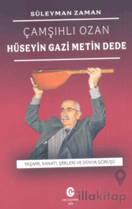 Çamşıhlı Ozan Hüseyin Gazi Metin Dede