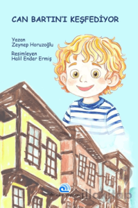 Can Bartın’ı Keşfediyor