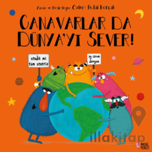Canavarlar Da Dünya'yı Sever