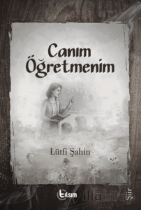 Canım Öğretmenim