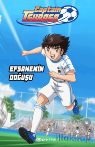 Captain Tsubasa - Efsanenin Doğuşu