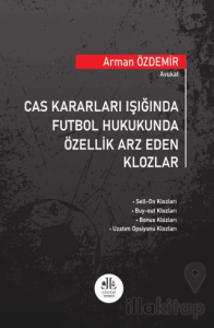 Cas Kararları Işığında Futbol Hukukunda Özellik Arz Eden Klozlar