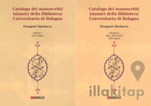 Catalogo Dei Manoscritti Islamici Della Biblioteca Universitaria di Bologna (2 Volume)