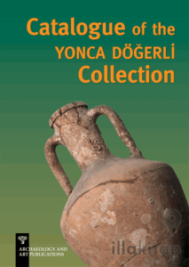 Catalogue of the Yonca Döğerli Collection