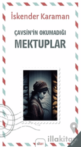Çavşin’nin Okmadığı Mektuplar