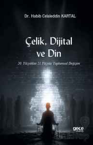 Çelik, Dijital ve Din