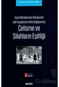 Çelişme ve Silahların Eşitliği
