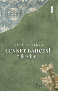 Cennet Bahçesi ''İlk Adım''