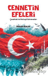 Cennetin Efeleri / Çanakkale'nin Mektepli Kahramanları