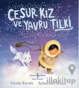 Cesur Kız ve Yavru Tilki