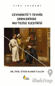 Cevheretü’t Tevhid Şerhlerinde Mu’tezille Eleştirisi