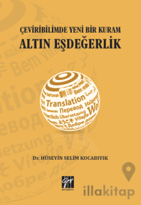 Çeviribilimde Yeni Bir Kuram Altın Eşdeğerlik