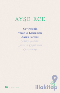 Çevirmenin Yazar ve Kahraman Olarak Portresi